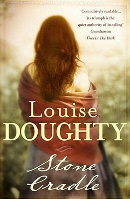 Stone Cradle by Louise Doughty
