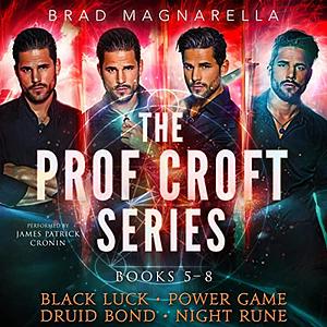 The Prof Croft Series: Books 5-8 by Brad Magnarella