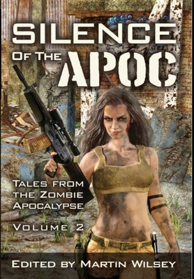 Silence of the Apoc by Martin Wilsey