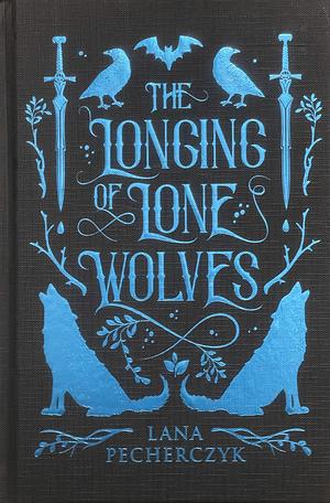 The Longing of Lone Wolves by Lana Pecherczyk