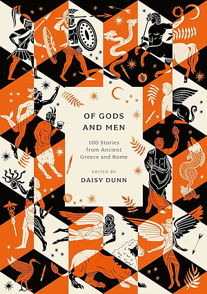 Of Gods and Men by Daisy Dunn