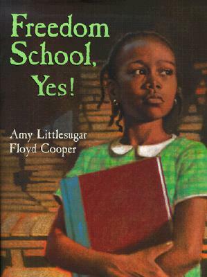 Freedom School, Yes! by Amy Littlesugar