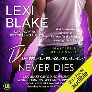 Dominance Never Dies by Lexi Blake