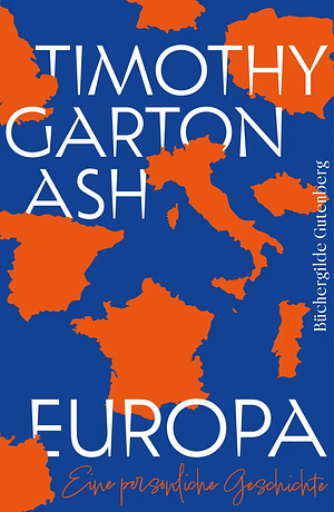 Europa: eine persönliche Geschichte by Timothy Garton Ash