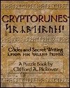 Cryptorunes: Codes and Secret Writing by Clifford A. Pickover