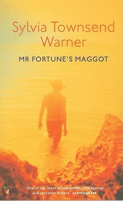 Mr Fortune's Maggot by Sylvia Townsend Warner