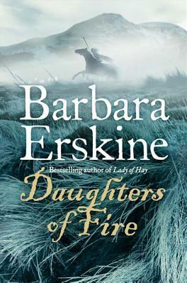 Daughters Of Fire by Barbara Erskine