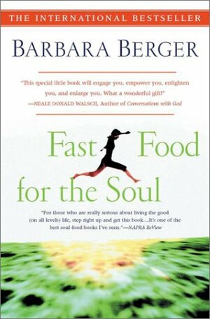 Fast Food for the Soul by Barbara Berger