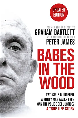 Babes in the Wood by Peter James, Graham Bartlett
