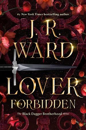 Lover Forbidden by J.R. Ward