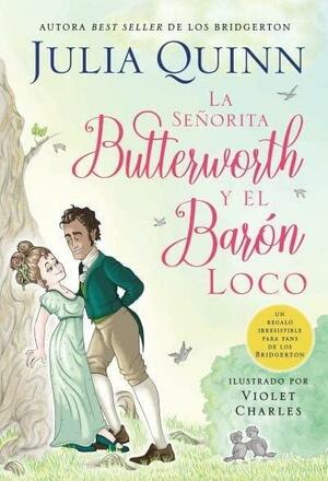La señorita Butterworth y el barón loco by Julia Quinn