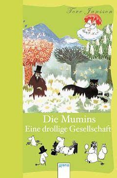 Eine drollige Gesellschaft by Tove Jansson, Birgitta Kicherer