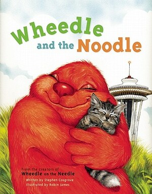 Wheedle and the Noodle by Stephen Cosgrove