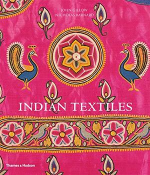 Indian Textiles by John Gillow