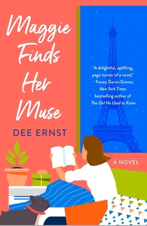 Maggie Finds Her Muse: A Novel by Dee Ernst