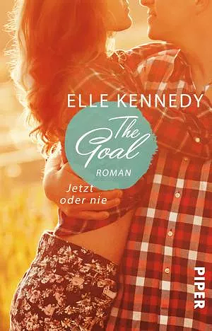 The Goal – Jetzt oder nie by Elle Kennedy