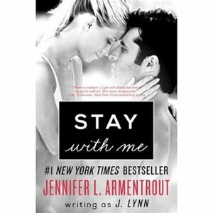 Stay with Me by Jennifer L. Armentrout