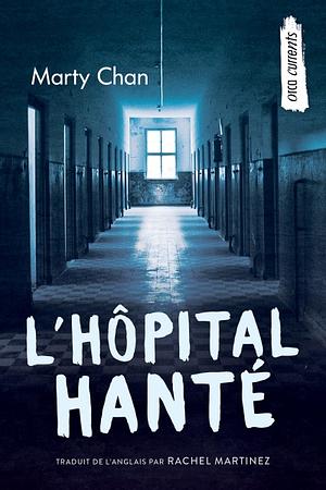 L'hôpital hanté by Marty Chan