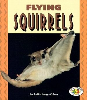 Flying Squirrels by Judith Jango-Cohen
