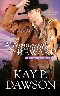 A Lawman's Reward by Kay P. Dawson