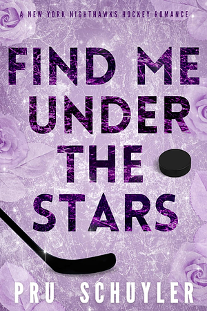 Find Me Under the Stars by Pru Schuyler