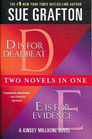 Two Novels in One: "D is for Deadbeat" & "E is for Evidence" by Sue Grafton