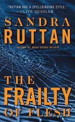 The Frailty of Flesh by Sandra Ruttan