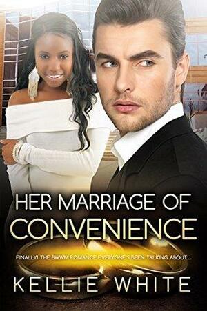 Her Marriage of Convenience by Kellie White