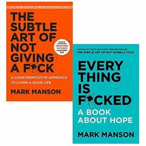 2 Books Collection Set: The Subtle Art of Not Giving a F*ck & Everything Is F*cked by Mark Manson