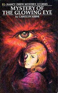 Nancy Drew 51: The Mystery of the Glowing Eye by Carolyn Keene, Carolyn Keene