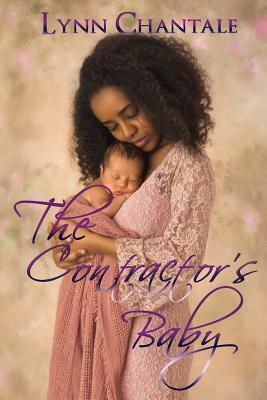 The Contractor's Baby by Lynn Chantale