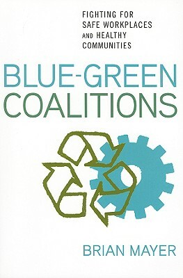 Blue-Green Coalitions by Brian Mayer