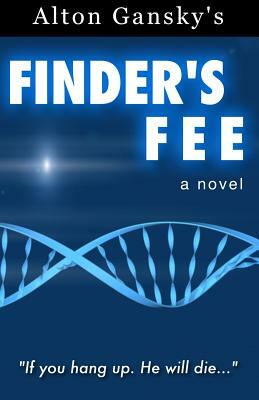 Finder's Fee by Alton Gansky