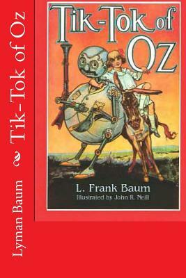 Tik-Tok of Oz by L. Frank Baum