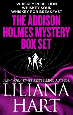 The Addison Holmes Mystery Box Set by Liliana Hart