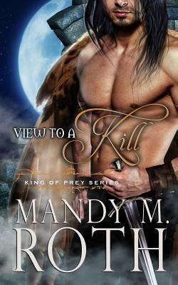 A View to a Kill: A Bird Shifter Novella by Mandy M. Roth