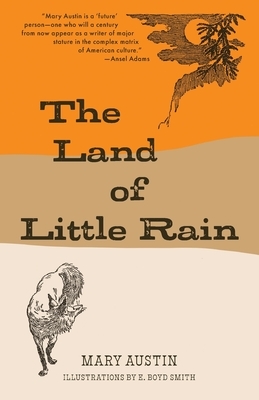 The Land of Little Rain (Warbler Classics) by Mary Austin