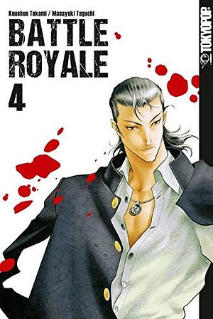 Battle Royale, Vol. 04 by Michael Ecke, Masayuki Taguchi, Koushun Takami, Hana Rude