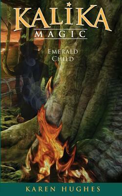 Emerald Child by Karen Hughes