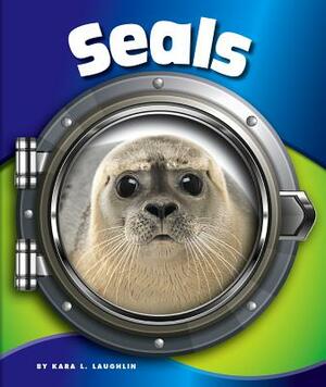 Seals by Kara L. Laughlin