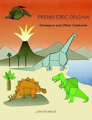 Prehistoric Origami by John Montroll