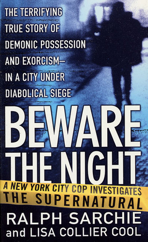 Beware the Night by Lisa Collier Cool, Ralph Sarchie