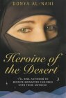 Heroine of the Desert by Donya Al-Nahi