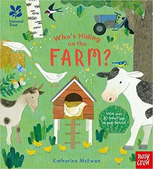 National Trust: Who's Hiding on the Farm? (Who's Hiding Here?) by Katharine McEwen