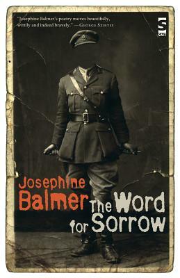 The Word for Sorrow by Josephine Balmer