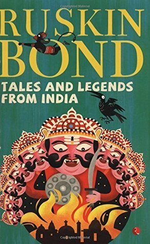 Tales And Legends Of India by Ruskin Bond