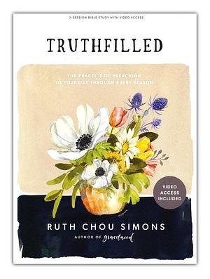 Truthfilled - Bible Study Book with Video Access by Ruth Chou Simons