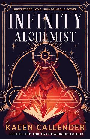 Infinity Alchemist by Kacen Callender
