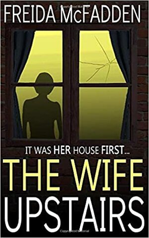 The Wife Upstairs by Freida McFadden