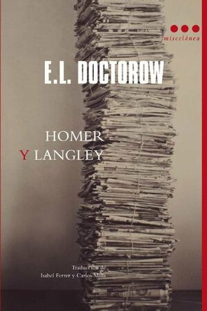 Homer y Langley by E.L. Doctorow